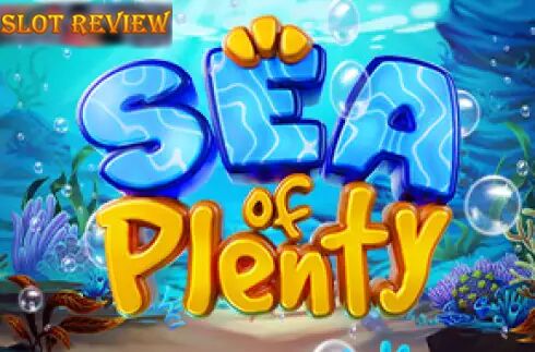 Sea of Plenty Slot Review